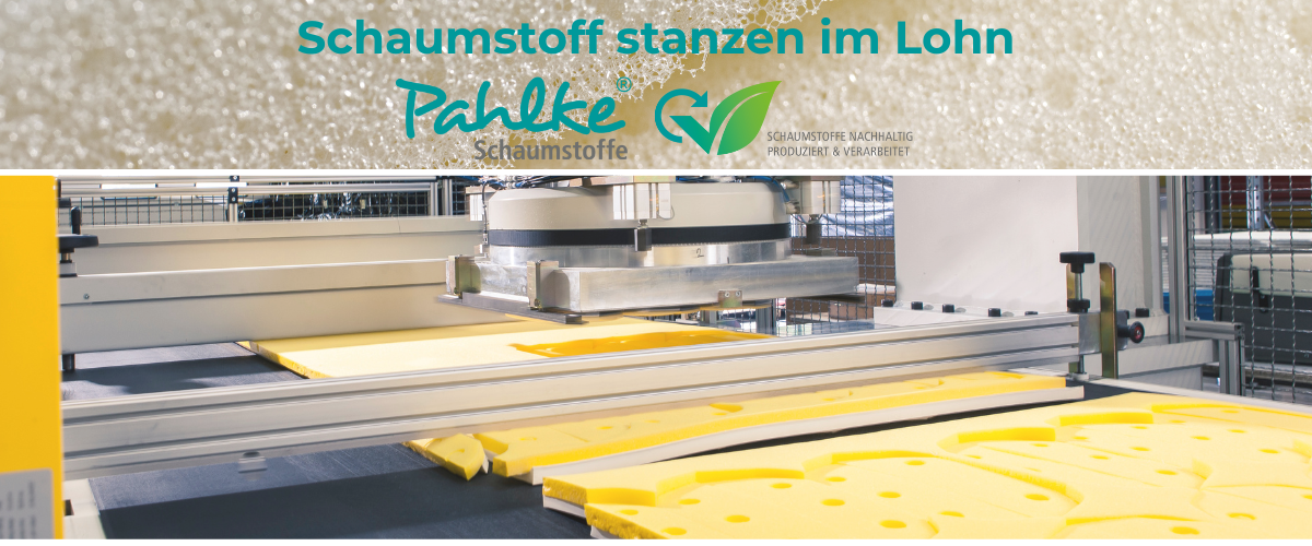 Lohnstanzen bei Pahlke Schaumstoffe Schaumstoffe stanzen im Lohn.